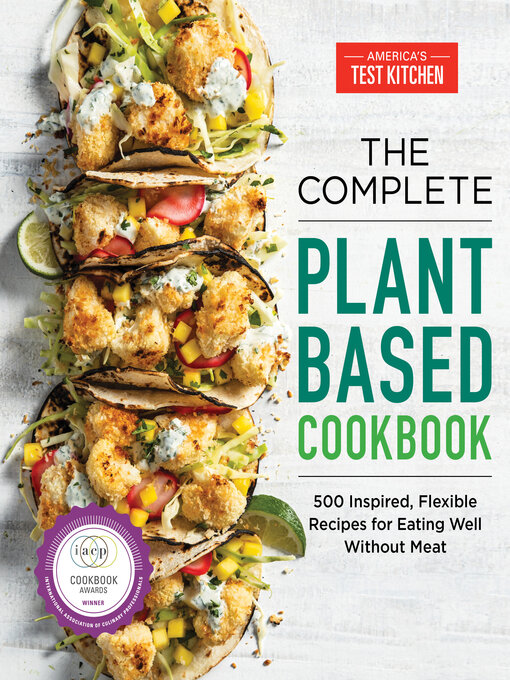 Title details for The Complete Plant-Based Cookbook by America's Test Kitchen - Available